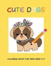Cute dogs coloring book for kids ages 4-7