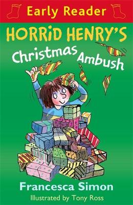 Horrid Henry Early Reader: Horrid Henry's Christmas Ambush: Book 37
