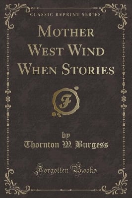 Mother West Wind When Stories (Classic Reprint)