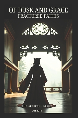 Of Dusk and Grace: Fractured Faiths