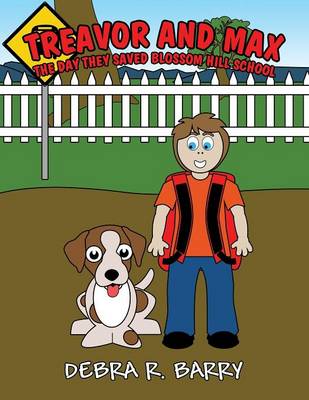 Treavor and Max: The Day They Saved Blossom Hill School