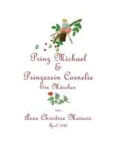 Prinz Michael & Prinzessin Cornelie: Ein Mï¿½rchen