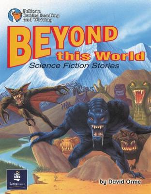Beyond this World:Science fiction stories Year 4 Reader 10