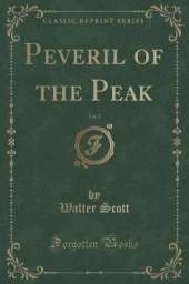 Peveril of the Peak, Vol. 2 (Classic Reprint)