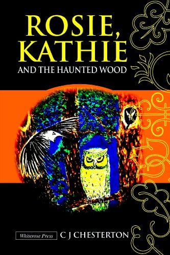 Rosie, Kathie and the Haunted Wood