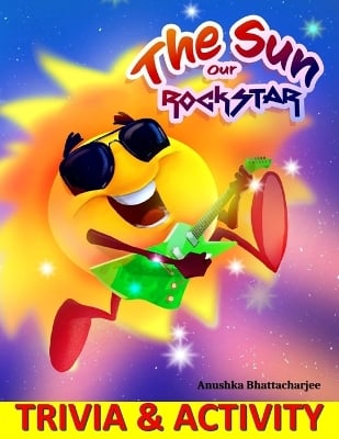The Sun, Our Rockstar- Trivia & Activity: Trivia; Coloring; Maze; Symmetry; Additions and Lots of Fun!