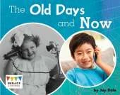 The Old Days and Now