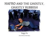 Hafro and the Ghostly, Ghastly Rubbish