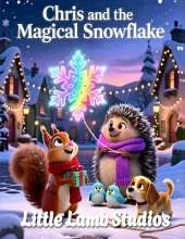 Chris and the Magical Snowflake: A Heartwarming Christian Christmas Story About Kindness, Miracles, and Helping Others