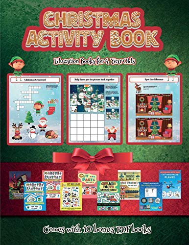 Education Books for 4 Year Olds (Christmas Activity Book): This book contains 30 fantastic Christmas activity sheets for kids aged 4-6.
