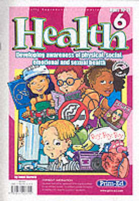 Health: Developing Awareness of Physical, Social, Emotional and Sexual Health
