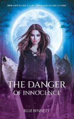 The Danger of Innocence: book one