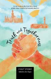 Truth and Togetherness: An Anthology by the First Story Group at Eden Boys Leadership Academy