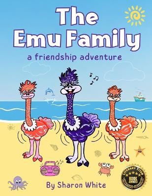 The Emu Family: A Friendship Adventure: A Children's Book About Friendship And Finding Your Community. Read Aloud Picture Books For Kids Ages 3-7