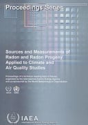 Sources and measurements of radon and radon progeny applied to climate and air quality studies: proceedings of a technical meeting held in Vienna