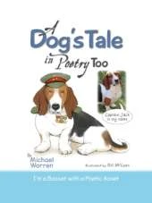 A Dogs Tale In Poetry Too: I'm a Basset with a Poetic Asset