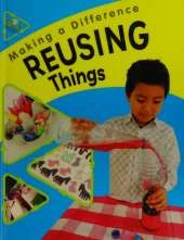 Making a Difference: Reusing Things