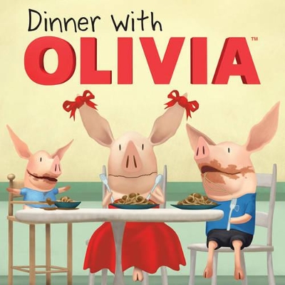 Dinner with Olivia