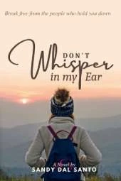 Don't Whisper in My Ear