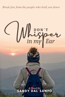 Don't Whisper in My Ear