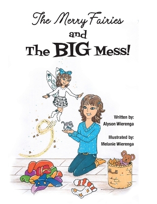 The Merry Fairies and The BIG Mess!