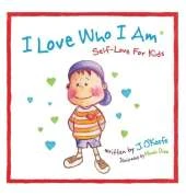 I Love Who I Am: Self-Love For Kids