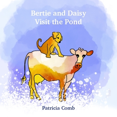 Bertie and Daisy Visit the Pond