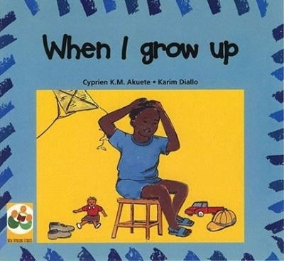 When I grow up: A story from Mali