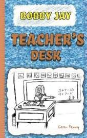 Teacher's Desk: A Reluctant Reader Chapter Book