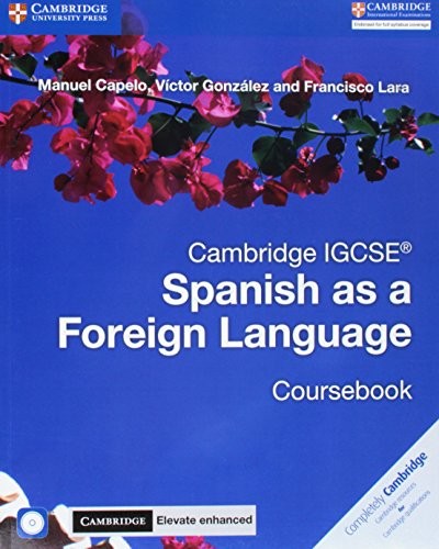 Cambridge IGCSE (R) Spanish as a Foreign Language Coursebook with Audio CD and Cambridge Elevate Enhanced edition eBook (2 Years)