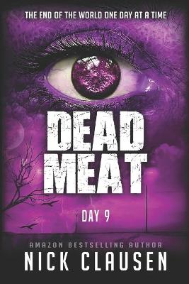 Dead Meat - Day 9: A Zombie Apocalypse Thriller