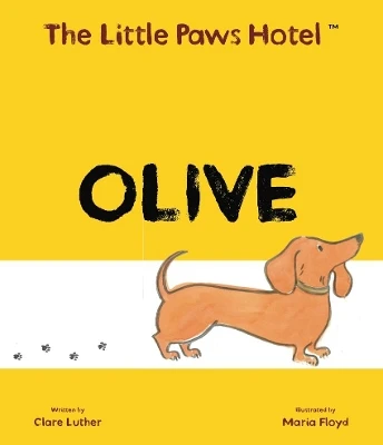 The Little Paws Hotel: Olive