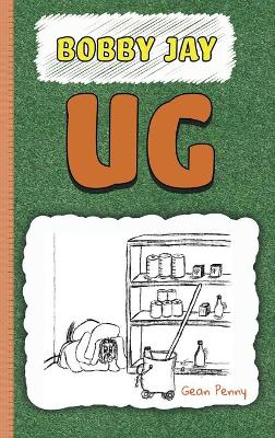 Ug: A Reluctant Reader Chapter Book