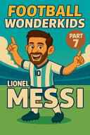 Football Wonderkids: Lionel Messi