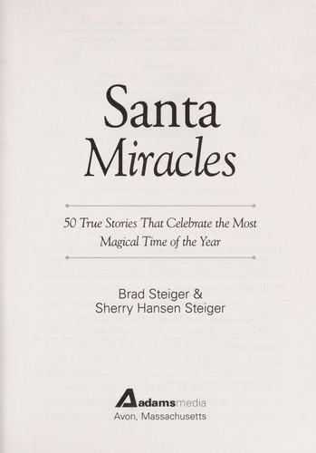 Santa Miracles: 50 True Stories that Celebrate the Most Magical Time of the Year