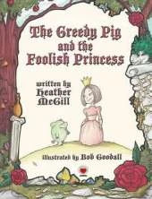 The Greedy Pig and the Foolish Princess