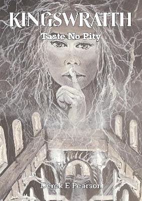 Kingswraith: Taste no Pity