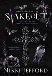 Stakeout: Aurora Sky Vampire Hunter, Duo 1.5 (Stakeout & Evil Red)