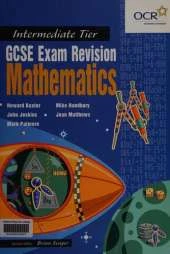 GCSE Exam RGCSE Exam Revision: Mathematics for OCR Intermediate Tier