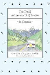 The Travel Adventures of Pj Mouse: In Canada