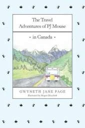 The Travel Adventures of Pj Mouse: In Canada