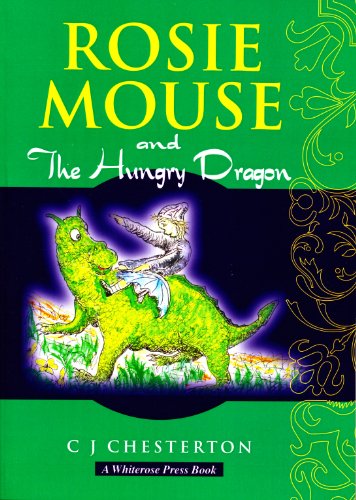 Rosie Mouse and the Hungry Dragon