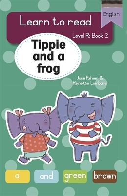 Learn to read (Level R Big Book 2): Tippie and a frog