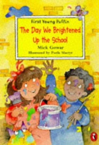 The Day We Brightened Up the School