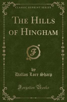 The Hills of Hingham (Classic Reprint)