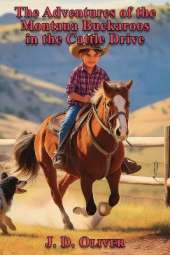 The Adventures of the Montana Buckaroos in the Cattle Drive
