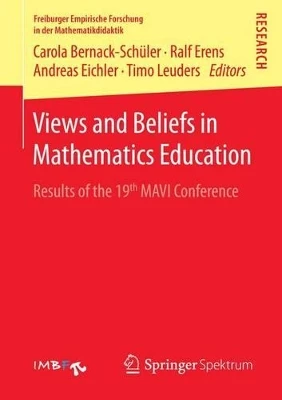 Views and Beliefs in Mathematics Education: Results of the 19th MAVI Conference