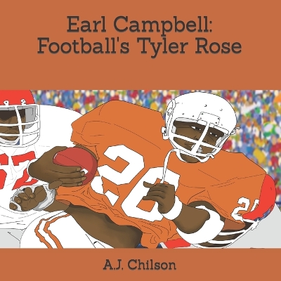 Earl Campbell: Football's Tyler Rose