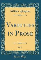 Varieties in Prose, Vol. 2 (Classic Reprint)