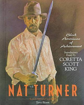 Nat Turner: Slave Revolt Leader